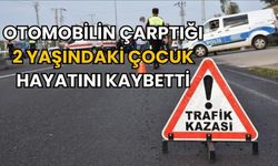 Samsun'da 2 Yaşındaki Çocuk Otomobil Çarpması Sonucu Hayatını Kaybetti