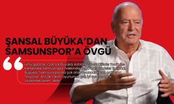 Şansal Büyüka'dan Samsunspor'a Övgü: Takımda Bütünlük Var!