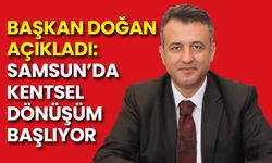 Samsun’da Kentsel Dönüşüm Başlıyor: İşte O Mahalleler