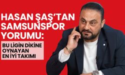 Hasan Şaş: Samsunspor Bu Ligin En Kaliteli Takımlarından Biri