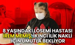 Lösemi Hastası İrem Memiş, İkinci İlik Nakli İçin Umutla Bekliyor