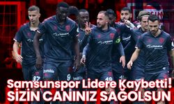 Samsunspor Lidere Kaybetti! Sizin Canınız Sağolsun