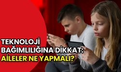 Teknoloji Bağımlılığına Dikkat: Aileler Ne Yapmalı?