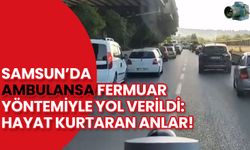 Samsun’da Ambulansa Fermuar Yöntemiyle Yol Verildi: Hayat Kurtaran Anlar!