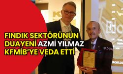 Fındık Sektörünün Duayeni Azmi Yılmaz KFMİB’ye Veda Etti