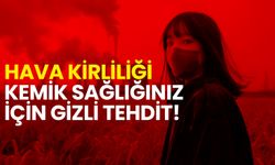 Hava Kirliliği Kemik Sağlığınız İçin Gizli Tehdit!