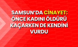 Samsun'da Tartıştığı Kadını Öldürdü, Polisten Kaçarken Kendini Vurdu