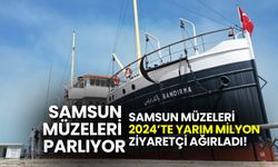 Samsun Müzeleri 2024’te Yarım Milyon Ziyaretçi Ağırladı!