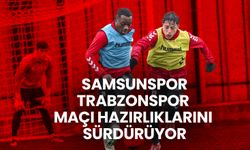 Samsunspor, Trabzonspor Maçı Hazırlıklarını Sürdürüyor