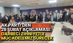 AK Parti’den 28 Şubat Açıklaması: Darbeci Zihniyetle Mücadelemiz Sürecek