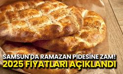 Samsun'da Ramazan Pidesine Zam! 2025 Fiyatları Açıklandı