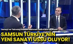 Samsun Türkiye’nin Yeni Sanayi Üssü Oluyor!