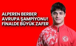 Alperen Berber Avrupa Şampiyonu! Finalde Büyük Zafer