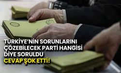 ASAL Anketi: Türkiye’nin Sorunlarını Çözebilecek Parti Hangisi?