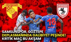 Samsunspor Göztepe Deplasmanında! Kritik Maç Bu Akşam