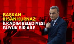 Başkan İhsan Kurnaz: İlkadım Belediyesi Büyük Bir Aile