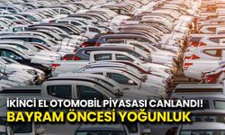 İkinci El Otomobil Piyasası Canlandı! Bayram Öncesi Yoğunluk