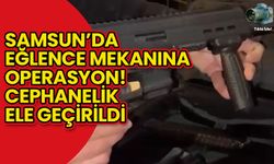 Samsun’da Eğlence Mekanına Operasyon! Cephanelik Ele Geçirildi