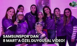 Samsunspor’dan 8 Mart’a Özel Duygusal Video!