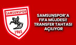 Samsunspor’a FIFA Müjdesi! Transfer Tahtası Açılıyor