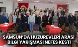 Samsun’da Huzurevleri Arası Bilgi Yarışması Nefes Kesti