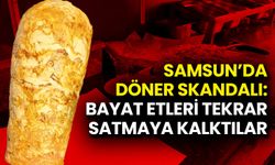 Samsun’da Döner Skandalı: Bayat Etleri Tekrar Satmaya Kalktılar