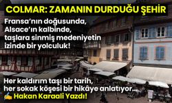 Medeniyetin Sessiz Ayak Sesleri: Colmar
