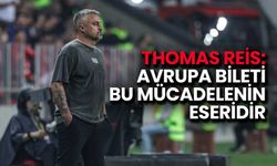 Thomas Reis: Avrupa Bileti Bu Mücadelenin Eseridir