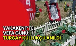 Yakakent’te Vefa Günü: Turgay Kullukçu Anıldı