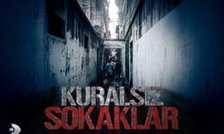 Kuralsız Sokaklar'a övgü yağdı