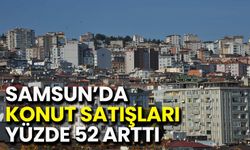 Samsun’da Konut Satışları Yüzde 52 Arttı