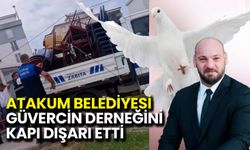 Atakum Belediyesi Güvercin Derneğini Kapı Dışarı Etti