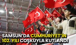 Samsun’da Cumhuriyet’in 102. Yılı Coşkuyla Kutlandı