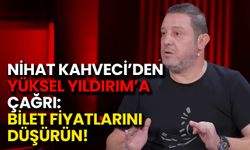Nihat Kahveci’den Yıldırım'a Tribün Çağrısı: Bilet Fiyatlarını Düşürün!