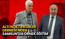 Altı Nokta Körler Derneği'nden Samsun’da Örnek Eğitim
