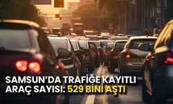 Samsun'da Trafiğe Kayıtlı Araç Sayısı 529 Bini Aştı