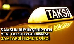 Samsun Büyükşehir’den Yeni Taksi Uygulaması
