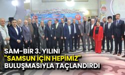SAM-BİR 3. Yılını "Samsun İçin Hepimiz" Buluşmasıyla Taçlandırdı