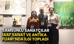 Samsunlu Sanatçılar IAAF Sanat ve Antika Fuarı’nda İlgi Topladı