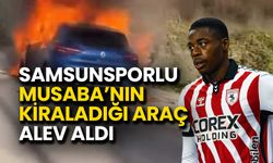 Samsunsporlu Musaba’nın Kiraladığı Araç Alev Aldı