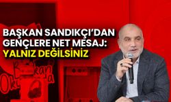 Başkan Sandıkçı’dan Gençlere Net Mesaj: Yalnız Değilsiniz