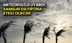Meteoroloji Uyardı: Samsun’da Fırtına Etkili Olacak