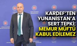 KARDEF’ten Yunanistan’a Sert Tepki: Memur Müftü Kabul Edilemez