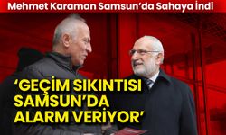 Milletvekili Karaman: Geçim Sıkıntısı Samsun’da Alarm Veriyor