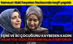 Samsun’daki Heyelan Faciasında Keşif Yapıldı, Gözyaşları Sel Oldu