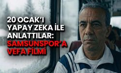 20 Ocak’ı Yapay Zeka ile Anlattılar: Samsunspor’a Vefa Filmi