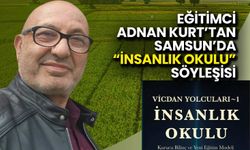 Eğitimci Adnan Kurt’tan Samsun’da “İnsanlık Okulu” Söyleşisi