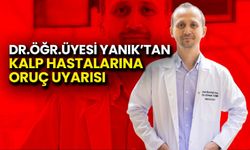 Kardiyoloji Uzmanı Yanık'tan Kalp Hastalarına Oruç Uyarısı