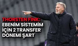 Fink: Benim Sistemim İçin 2 Transfer Dönemi Şart