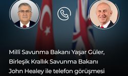 Bakan Güler, Birleşik Krallık Savunma Bakanı Healey ile telefonda görüştü